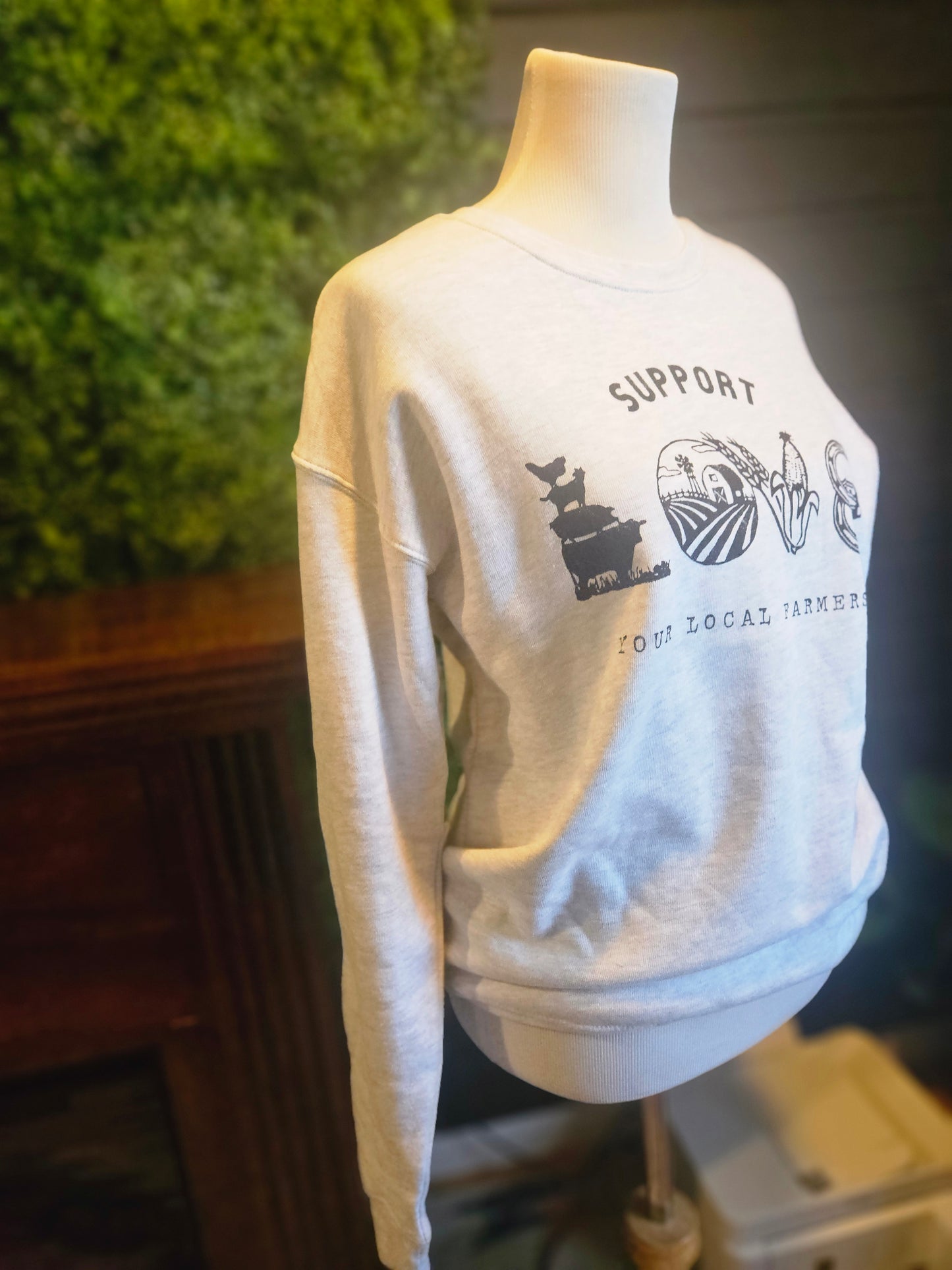 Support your Local Farmers Sweatshirt